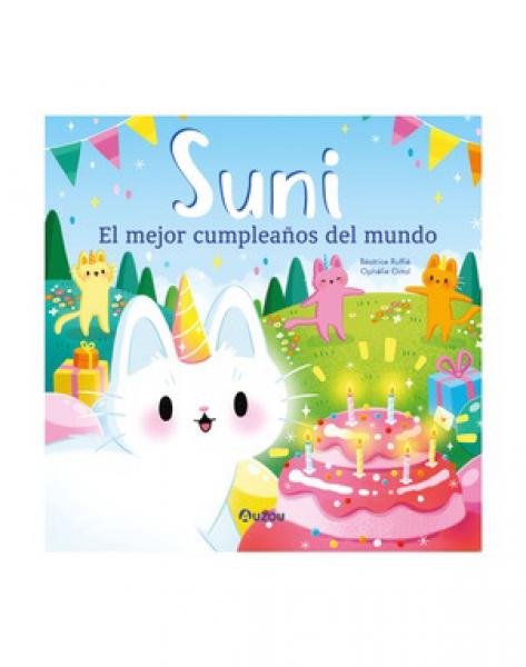 SUNI EL MEJOR CUMPLEAÑOS DEL MUNDO