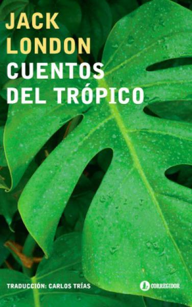 CUENTOS DEL TROPICO