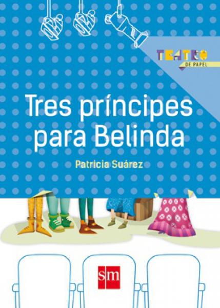 TRES PRINCIPES PARA BELINDA