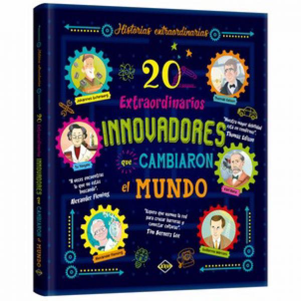 20 EXTRAORDINARIOS INNOVADORES QUE ...