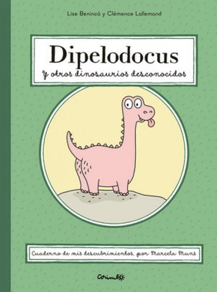 DIPELODOCUS Y OTROS DINOSAURIOS ....