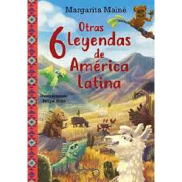 OTRAS 6 LEYENDAS DE AMERICA LATINA