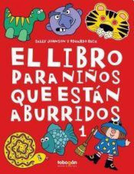 EL LIBRO PARA NIÑOS QUE ESTAN ABURRIDOS